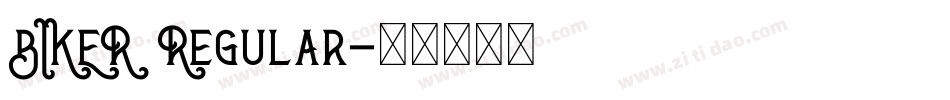 BIKER Regular字体转换